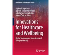 Innovations for Healthcare and Wellbeing: Digital Technologies, Ecosystems and Entrepreneurship (Contributions to Management Science)