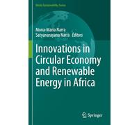 Innovations in Circular Economy and Renewable Energy in Africa (World Sustainability Series)