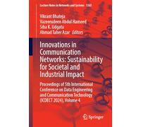 Innovations in Communication Networks: Sustainability for Societal and Industrial Impact: Proceedings of 5th International Conference on Data ... 1365 (Lecture Notes in Networks and Systems)