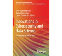 Innovations in Cybersecurity and Data Science: Proceedings of ICICDS 2024 (Algorithms for Intelligent Systems)