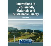 Innovations in Eco-Friendly Materials and Sustainable Energy