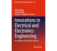 Innovations in Electrical and Electronics Engineering: Proceedings of ICEEE 2024, Volume 1: 1294 (Lecture Notes in Electrical Engineering, 1294)