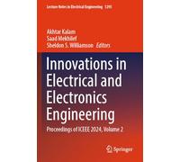 Innovations in Electrical and Electronics Engineering: Proceedings of ICEEE 2024, Volume 2: 1295 (Lecture Notes in Electrical Engineering, 1295)