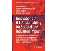 Innovations in ICT: Sustainability for Societal and Industrial Impact: Proceedings of 5th International Conference on Data Engineering and ... (Lecture Notes in Networks and Systems, 1364)