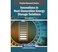 Innovations in Next-Generation Energy Storage Solutions