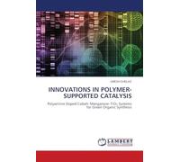 Innovations in Polymer-Supported Catalysis: Polyaniline Doped Cobalt-Manganese-TiO¿ Systems for Green Organic Synthesis