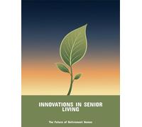 Innovations In Senior Living: The Future Of Retirement Homes