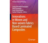 Innovations in Woven and Non-woven Fabrics Based Laminated Composites (Composites Science and Technology)