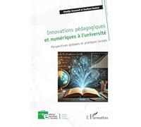 Innovations pédagogiques et numériques à l’université: Perspectives globales et pratiques locales