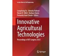 Innovative Agricultural Technologies: Proceedings of IAT Congress 2025: 805 (Lecture Notes in Civil Engineering, 805)