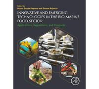 Innovative and Emerging Technologies in the Bio-marine Food Sector: Applications, Regulations, and Prospects
