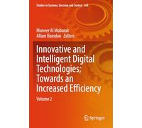 Innovative and Intelligent Digital Technologies; Towards an Increased Efficiency: Volume 2: 569 (Studies in Systems, Decision and Control, 569)