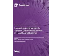 Innovative Approaches for Safety Culture Improvement in Healthcare Systems