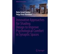 Innovative Approaches for Shading Design to Improve Psychological Comfort in Synaptic Spaces: Meaning of Shade and Shadow in Psychology (Urban Sustainability)