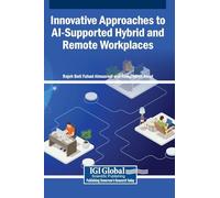 Innovative Approaches to AI-Supported Hybrid and Remote Workplaces