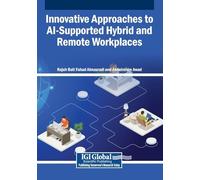 Innovative Approaches to AI-Supported Hybrid and Remote Workplaces