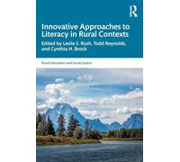Innovative Approaches to Literacy in Rural Contexts (Rural Education and Social Justice)