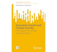 Innovative Growth and Climate Security: The Quest for Global Transformation (SpringerBriefs in Economics)
