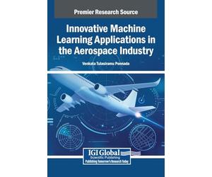 Innovative Machine Learning Applications in the Aerospace Industry