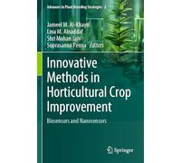 Innovative Methods in Horticultural Crop Improvement: Biosensors and Nanosensors