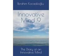 Innovative Mind 9: The Diary of an Innovative Mind