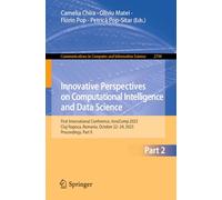 Innovative Perspectives on Computational Intelligence and Data Science: First International Conference, InnoComp 2025, Cluj-Napoca, Romania, October ... in Computer and Information Science, 2794)