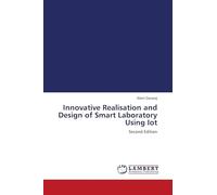 Innovative Realisation and Design of Smart Laboratory Using Iot: Second Edition
