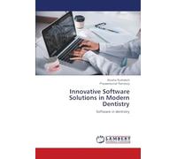 Innovative Software Solutions in Modern Dentistry: Software in dentistry