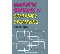 Innovative Strategies in Community Organizing