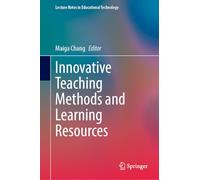 Innovative Teaching Methods and Learning Resources (Lecture Notes in Educational Technology)