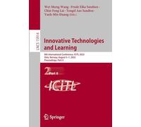 Innovative Technologies and Learning: 8th International Conference, ICITL 2025, Oslo, Norway, August 5-7, 2025, Proceedings, Part II: 15914 (Lecture Notes in Computer Science, 15914)