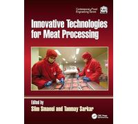 Innovative Technologies for Meat Processing (Contemporary Food Engineering)