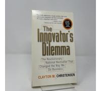 Innovators Dilemma (The Management of Innovation and Change Series)