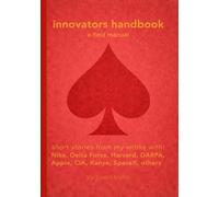 innovators handbook: a field manual