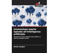 Innovazione aperta ispirata all'intelligenza artificiale: Simulazione tramite crowdsourcing mediante un sistema multiagente (MAS)