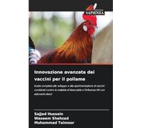 Innovazione avanzata dei vaccini per il pollame: Guida completa allo sviluppo e alla sperimentazione di vaccini combinati contro la malattia di Newcastle e l'influenza H9 con adiuvanti oleosi