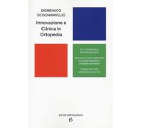 Innovazione e clinica in ortopedia (Extras)