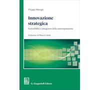 Innovazione strategica. Sostenibilità e ontogenesi della contemporaneità