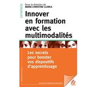 Innover en formation avec les multimodalités: Voyages dans des dispositifs apprenants