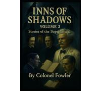 Inns of Shadows: Volume 2: Stories of the Supernatural