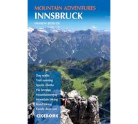 Innsbruck Mountain Adventures: Summer routes for a multi-activity holiday around the capital of Austria's Tirol [Idioma Inglés]