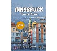 Innsbruck Travel Guide 2026: Discover things to do, scenic Alpine adventures, top attractions, and expertly crafted itinerary plans for an ... in Austria’s most beautiful mountain city.