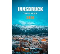 INNSBRUCK TRAVEL GUIDE 2026 (Pathfinders: Ultimate Travel Guides)