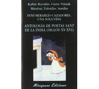 Innumerables Cazadores Una Sola Vida: Antologia De Poetas Sant D E La