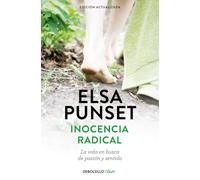 Inocencia radical (edición actualizada): La vida en busca de pasión y sentido (Clave)