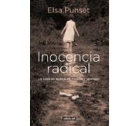 Inocencia radical – La vida en busca de pasión y sentido – Divulgación