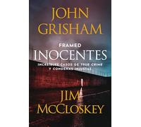 Inocentes / Framed: Increíbles casos de true crime y condenas injustas / Astonishing True Stories of Wrongful Convictions