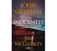 Inocentes: Increíbles casos de true crime y condenas injustas (Obras diversas)