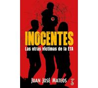 Inocentes; Las otras víctimas de la ETA (MISCELANEA)