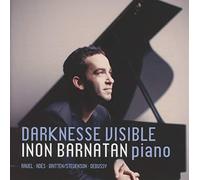 Inon Barnatan, piano : Darknesse Visible